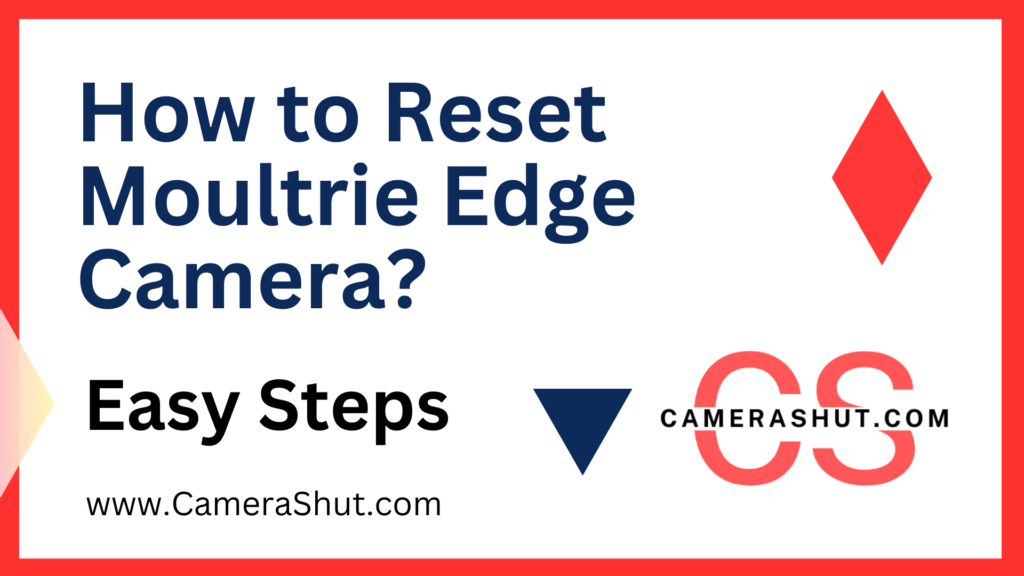 How to Reset Moultrie Edge Camera?